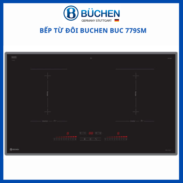 Bếp từ đôi BUCHEN BUC 779SM